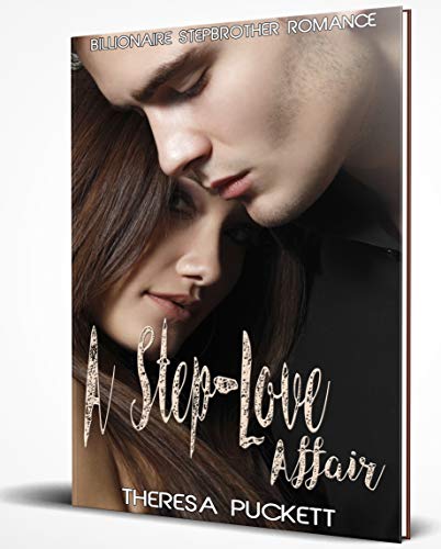 A Step-Love Affair: Billionaire Stepbrother Romance (English Edition)