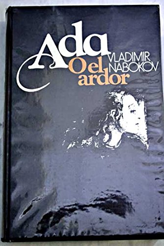 Ada o el ardor. (Tomo 1)