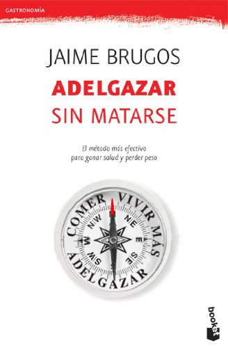 Adelgazar sin matarse (Gastronomía)