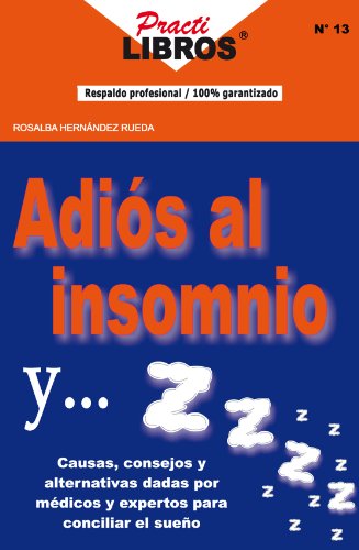 Adiós Al Insomnio y… ! Zzzz... ! (Practilibros)
