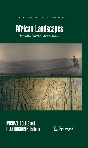 African Landscapes: Interdisciplinary Approaches (Studies in Human Ecology and Adaptation Book 4) (English Edition)