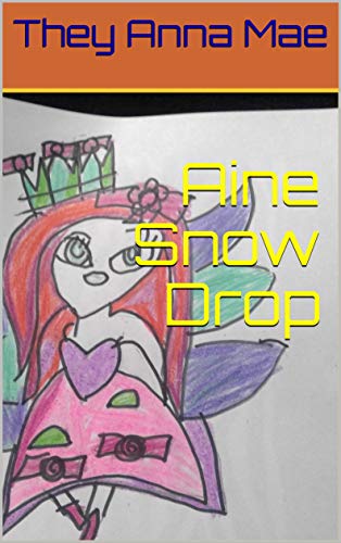 Aine Snow Drop (English Edition)