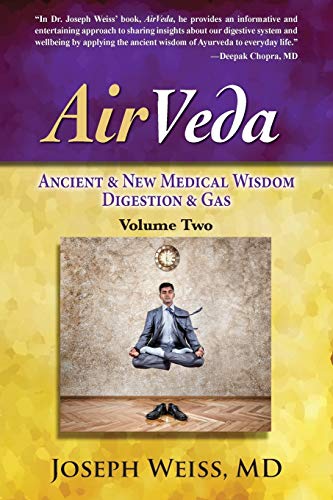 AirVeda: Ancient & New Medical Wisdom, Digestion & Gas, Volume Two