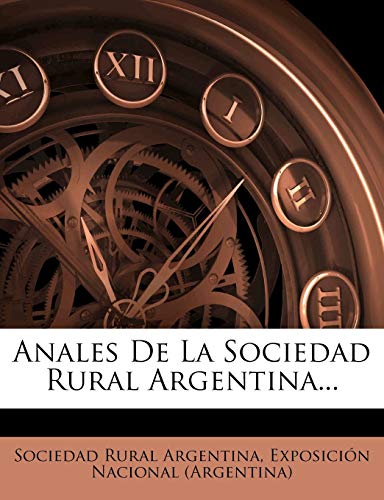 Anales De La Sociedad Rural Argentina...