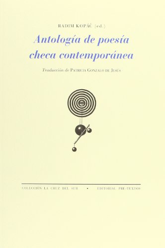 Antología De Poesía Checa Contemporánea (La Cruz del Sur)