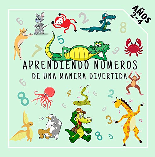 Aprendiendo números de una manera divertida: Divertido juego educativo para niños de 2 a 4 años (English Edition)
