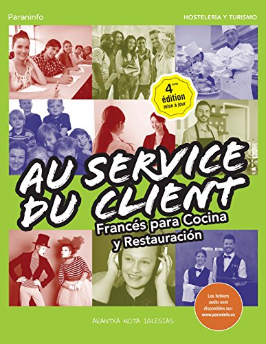 Au Service du Client. Francés para Cocina y Restauración 4.ª edición