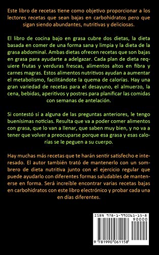 Baja En Carbohidratos: Recetas de dieta para desayunos, comidas y cenas baja en carbohidratos (La última guía baja en carbohidratos para perder peso)