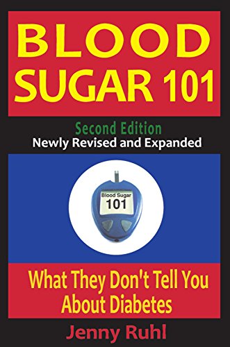 Blood Sugar 101: What They Don't Tell You About Diabetes (English Edition)