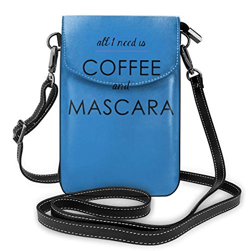 Bolsas pequeñas Todo lo que necesito es café y rímel Monedero para teléfono celular con ranuras para tarjetas de crédito Monedero Bolso de hombro para mujeres y niñas adolescentes