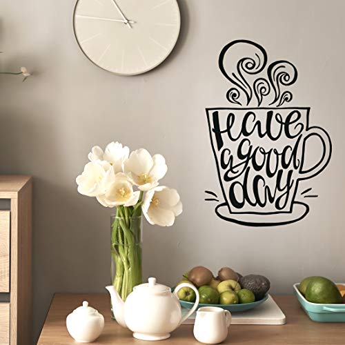 Café taza de té Arte de vinilo adhesivo de pared para cocina restaurante pub Cafe Decor "tener un buen día" pared, con cita