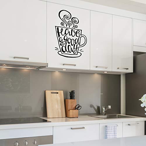 Café taza de té Arte de vinilo adhesivo de pared para cocina restaurante pub Cafe Decor "tener un buen día" pared, con cita