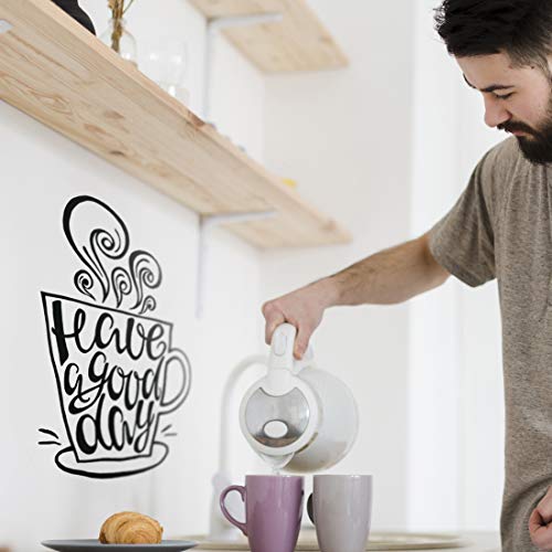 Café taza de té Arte de vinilo adhesivo de pared para cocina restaurante pub Cafe Decor "tener un buen día" pared, con cita