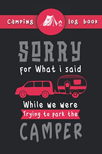 Camping logbook: Funny camping trip helping logbook for campers & Family travellers Memory record book