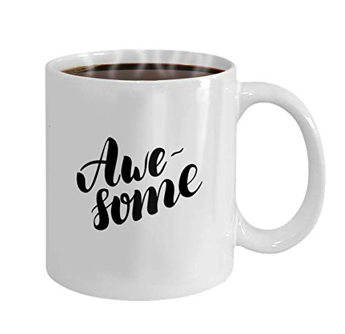 Ceramic Cup Custom White Mug 11 Oz Coffee Mug Or Tea Cup Gift Awesome Hand Written Lettering Word Black Letters Isolated on White Vector Illustration