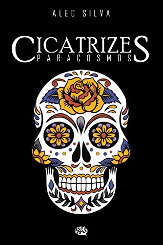 Cicatrizes: Paracosmos (Portuguese Edition)