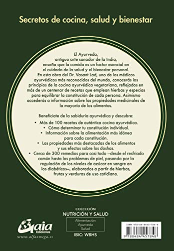 Cocina ayurveda para la autocuración. Principios ayurvédicos, recetas vegetarians y guía de alimentos curativos para vata, pitta y kapha: Principios ... para vata, pitta y kapha (Nutrición y salud)