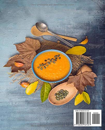 Cocina de otoño Con Crock Pot: 150 Recetas para olla de cocción lenta: recetas vegetarianas, increíbles recetas de sopa de verduras, pollo, ternera, cerdo,… (Libro de recetas-libro de cocina)