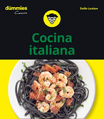 Cocina Italiana para Dummies (Dummies Cocina)