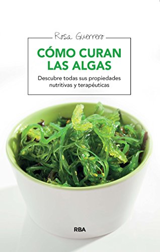 Cómo curan las algas: Descubre todas sus propiedades nutritivas y terapéuticas (SALUD)