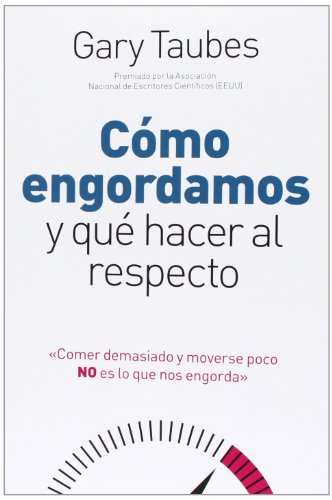 Cómo engordamos y qué hacer al respecto (OTROS NO FICCIÓN)