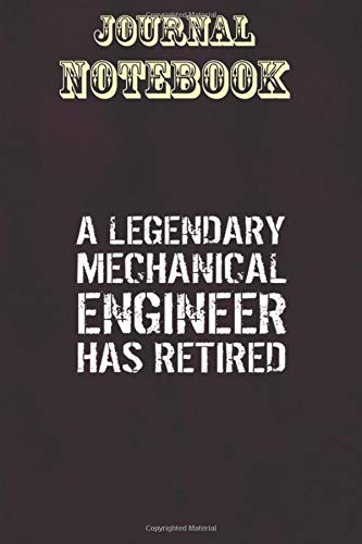 Composition Notebook: Retired Mechanical Engineer Retirement Gift Funny Size 6'' x 9'', 100 Pages for Notes, To Do Lists, Doodles, Journal, Soft Cover, Matte Finish