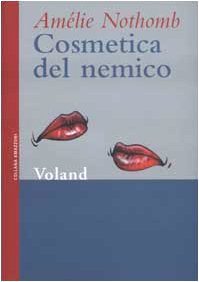 Cosmetica del nemico (Amazzoni) (Italian Edition)