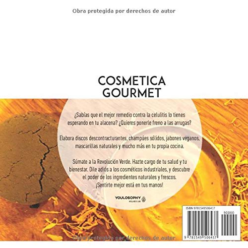 Cosmética Gourmet: Recetas naturales para mimar tu cuerpo como se merece.