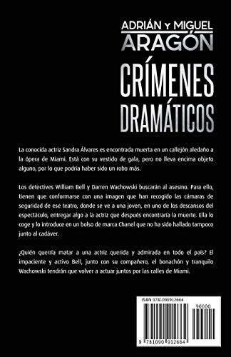 Crímenes Dramáticos: Una novela negra de suspense e intriga (Serie de los detectives Bell y Wachowski)
