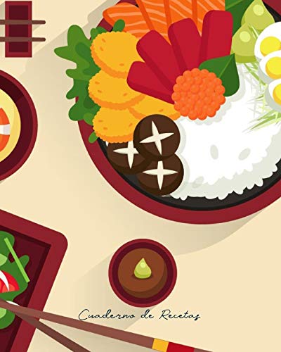 Cuaderno de Recetas: Cuaderno elegante para anotar las mejores recetas e instrucciones para guardar o regalar a un ser querido, ideal para personas ... universitarios (Portada Plato Japonés)