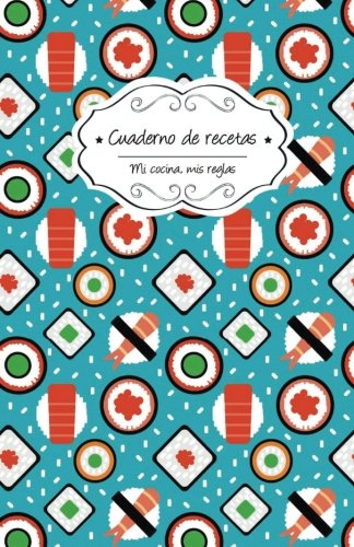 Cuaderno de recetas en blanco: Sushi: Volume 11