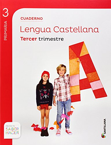 CUADERNO LENGUA 3 PRIMARIA 3 TRIM SABER HACER - 9788468012896