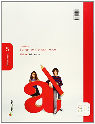 CUADERNO LENGUA 5 PRIMARIA 1 TRIM SABER HACER - 9788468014555
