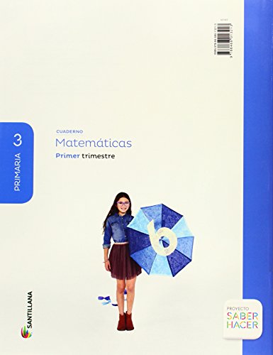CUADERNO MATEMATICAS 3 PRIMARIA 1 TRIM SABER HACER - 9788468013213