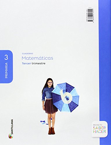 CUADERNO MATEMATICAS 3 PRIMARIA 3 TRIM SABER HACER - 9788468013251