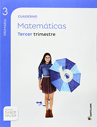 CUADERNO MATEMATICAS 3 PRIMARIA 3 TRIM SABER HACER - 9788468013251