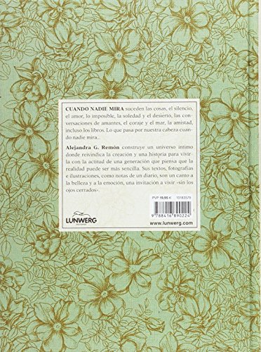 Cuando nadie mira: Cuaderno de desórdenes y contradicciones (Literatura ilustrada)