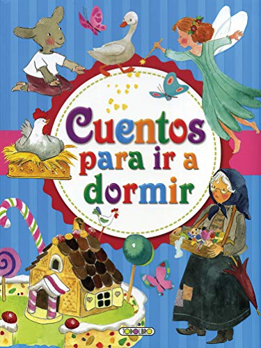 Cuentos para ir a dormir (Cuentos para dormir y soñar)