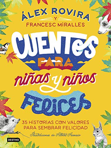 Cuentos para niñas y niños felices (Destino. Fuera de colección)