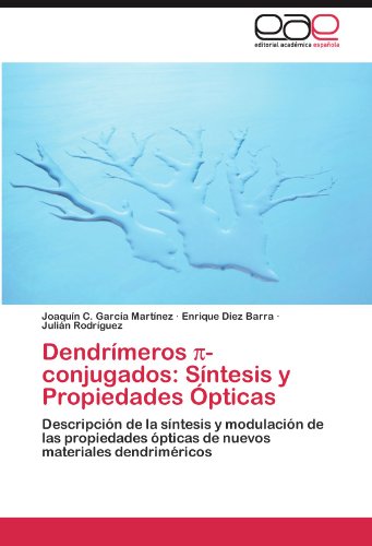 Dendrimeros -Conjugados: Sintesis y Propiedades Opticas