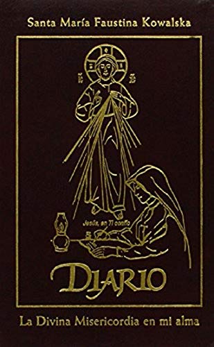 Diario de Santa Maria Faustina Kowalska / Diary of Saint Maria Faustina Kowalska: La Divina Misericordia en mi alma