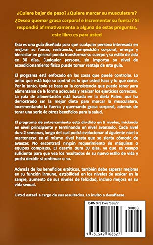 Dieta paleolítica - Transforme su cuerpo en 30 días con la dieta Paleo: Programa de alimentación y entrenamiento para bajar de peso, quemar grasas, definir y ganar musculatura con la dieta Paleolitica