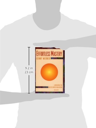 EFFORTLESS MASTERY: Liberating the Master Musician Within, Book & Online Audio