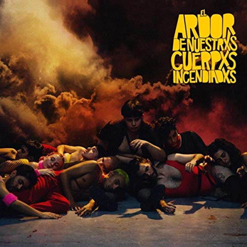 El Ardor de Nuestrxs Cuerpxs Incendiadxs (Original Soundtrack)