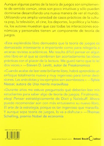 El arte de la estrategia: La teoría de juegos, guía del éxito en sus negocios y su vida diaria (Economía)