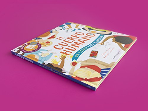 EL CUERPO HUMANO: UN LIBRO PARA ILUMINAR