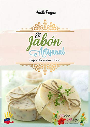 El Jabón Artesanal: Saponificación en Frio