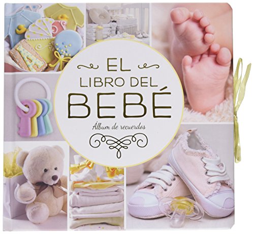 El libro del Bebé: Álbum de recuerdos (Álbumes familiares)