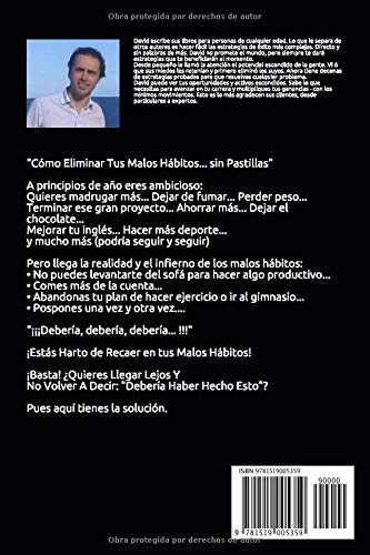 El Método Rápido para Eliminar tus Malos Hábitos