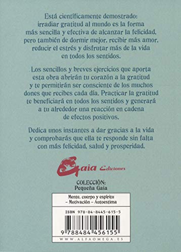 El Pequeño Libro De La Gratitud. El Camino Más Corto Para Ser Feliz Y Disfrutar De La Vida